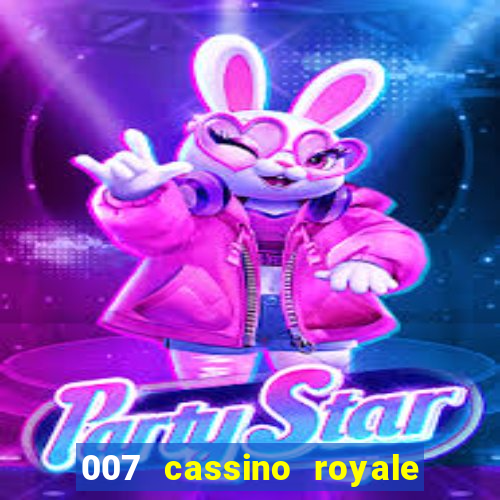 007 cassino royale download dublado 4shared