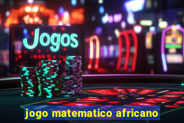 jogo matematico africano