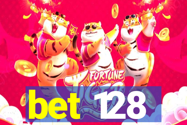 bet 128