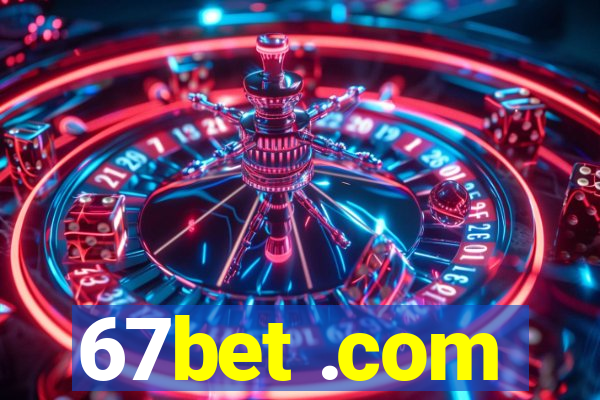 67bet .com