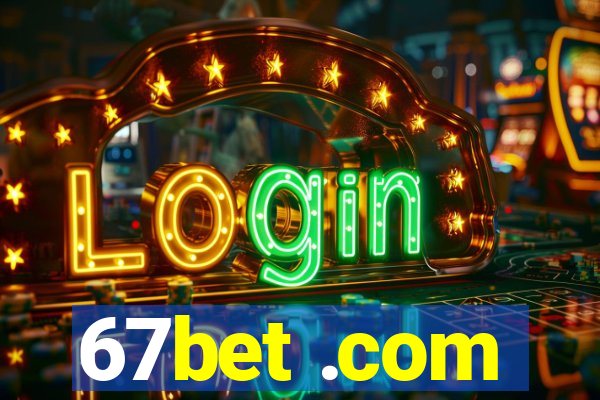 67bet .com