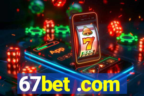 67bet .com
