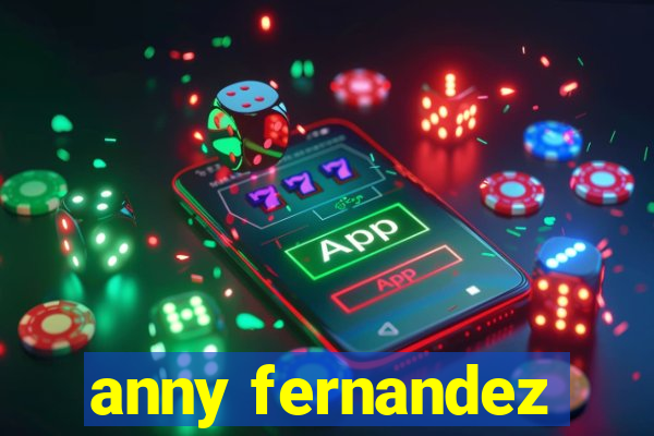 anny fernandez