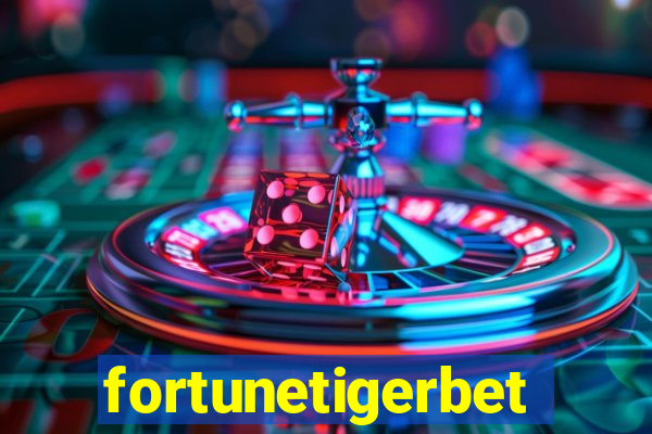 fortunetigerbet