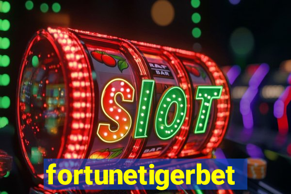 fortunetigerbet