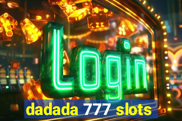 dadada 777 slots