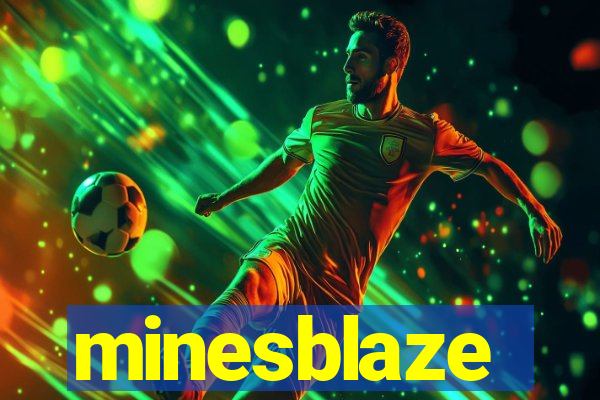 minesblaze
