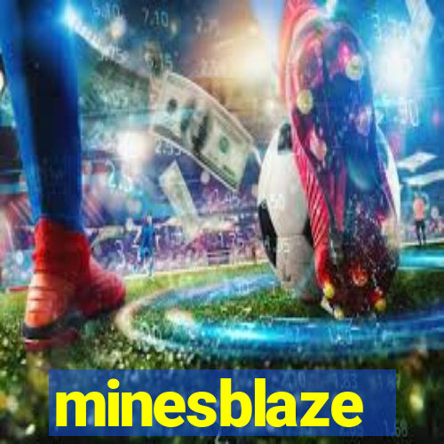 minesblaze