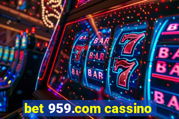 bet 959.com cassino