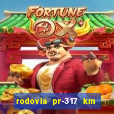 rodovia pr-317 km 155 onde fica