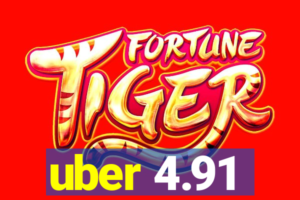 uber 4.91