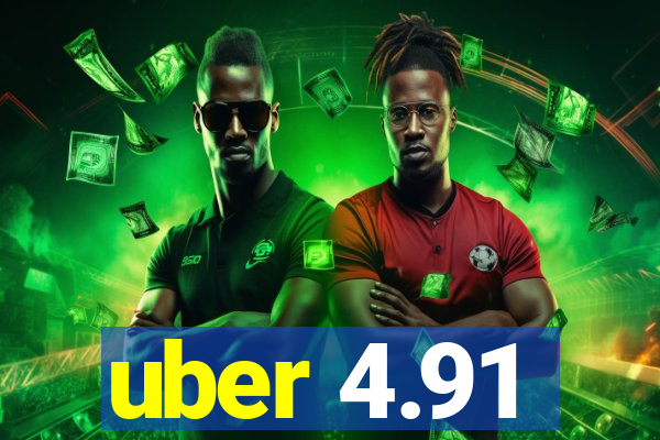 uber 4.91