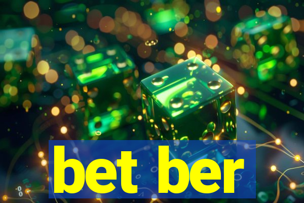 bet ber