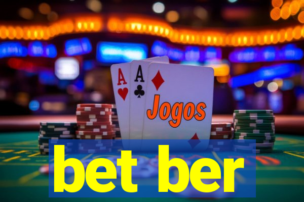 bet ber