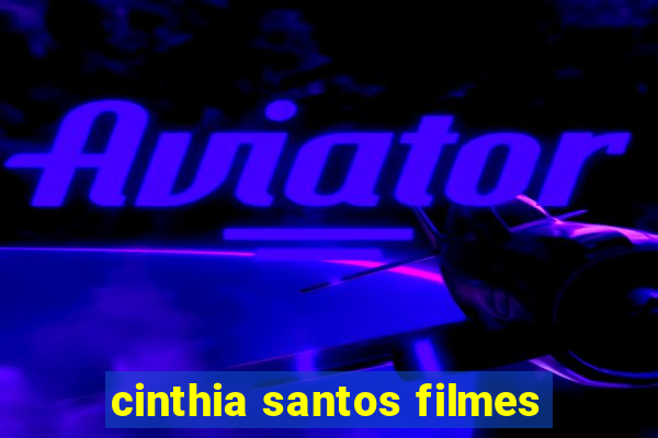 cinthia santos filmes
