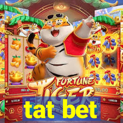 tat bet