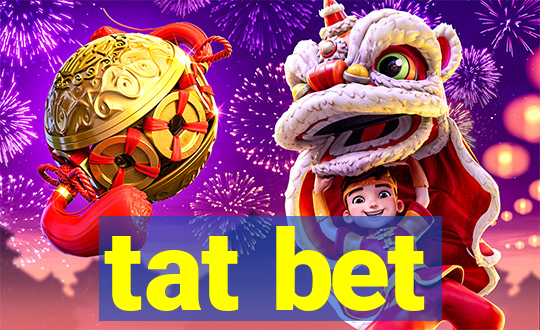 tat bet