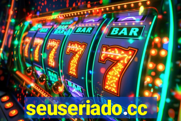 seuseriado.cc