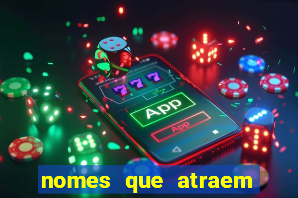 nomes que atraem sorte e dinheiro para empresas