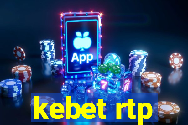 kebet rtp