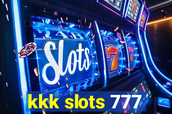 kkk slots 777