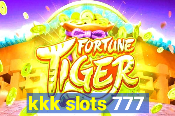 kkk slots 777