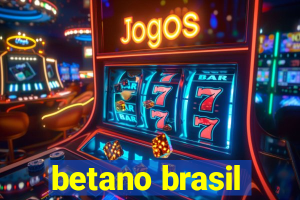 betano brasil