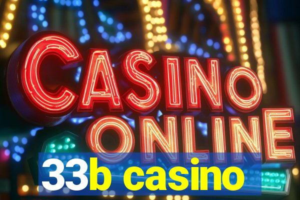 33b casino
