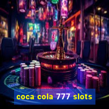 coca cola 777 slots