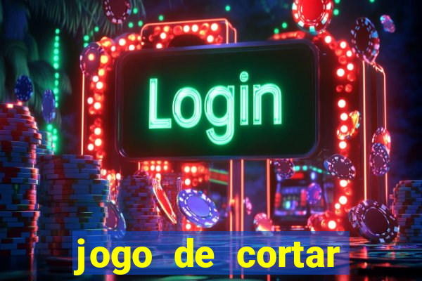 jogo de cortar frutas aposta