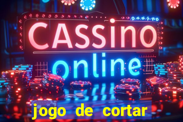 jogo de cortar frutas aposta