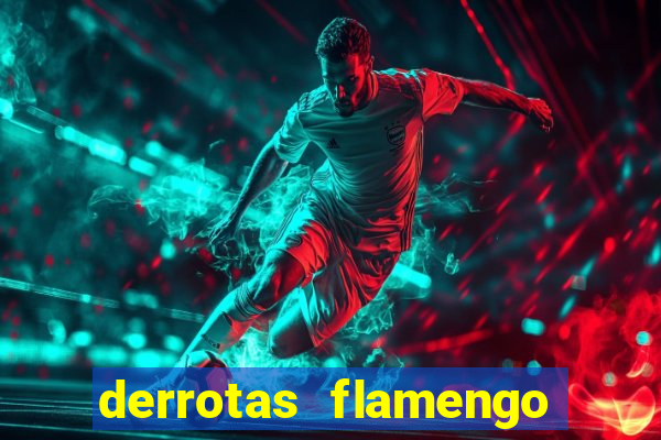 derrotas flamengo 2019 brasileiro