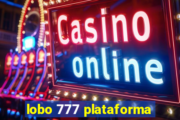 lobo 777 plataforma