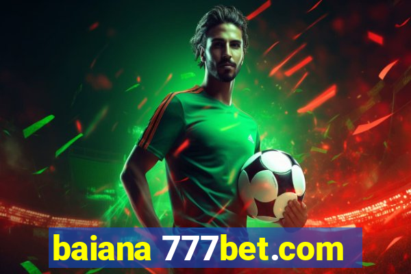 baiana 777bet.com