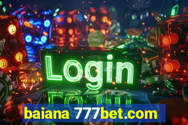 baiana 777bet.com