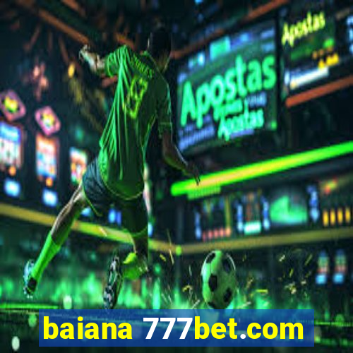 baiana 777bet.com