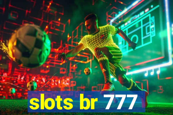 slots br 777