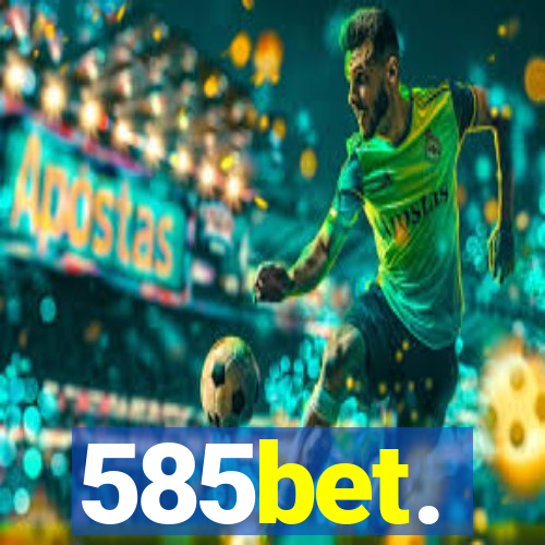 585bet.