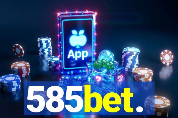 585bet.