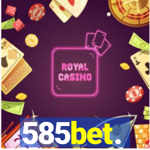 585bet.