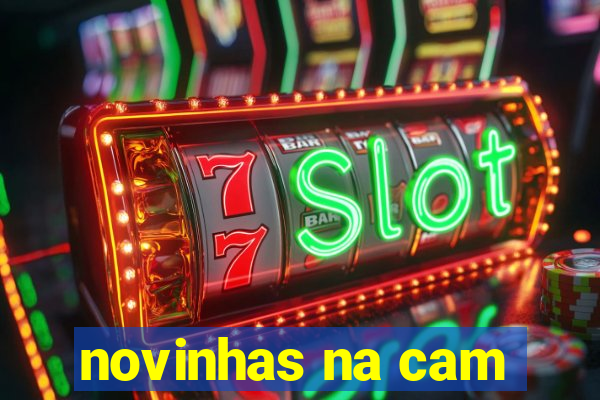 novinhas na cam