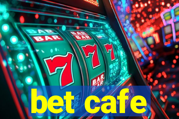 bet cafe