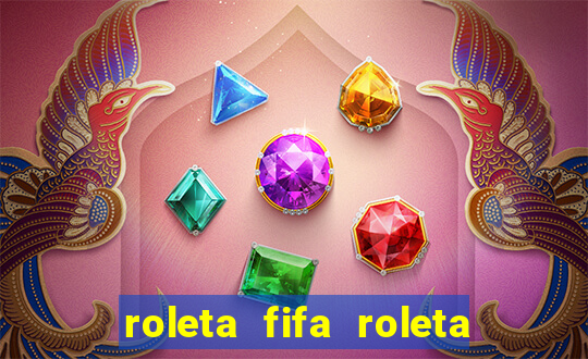 roleta fifa roleta times fifa