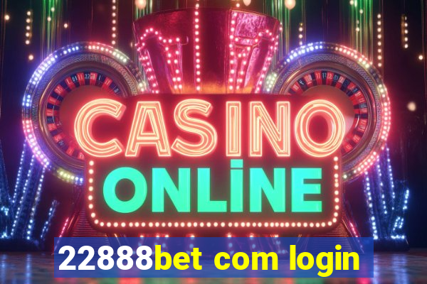 22888bet com login