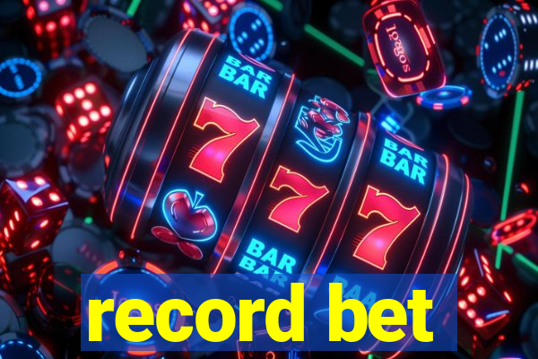 record bet