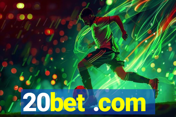 20bet .com