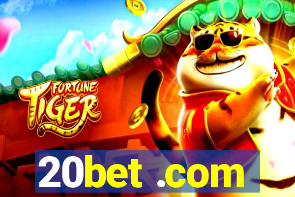 20bet .com
