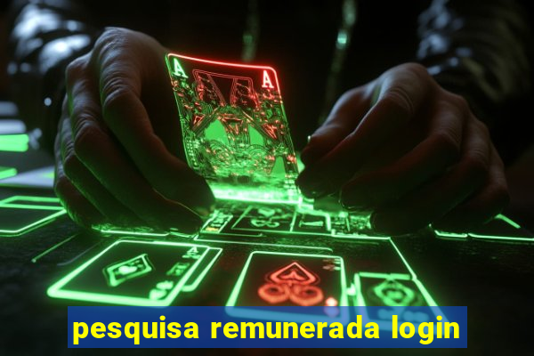 pesquisa remunerada login