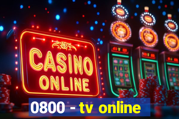 0800 - tv online