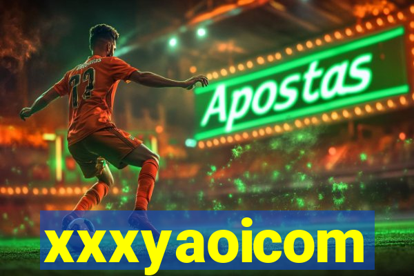 xxxyaoicom